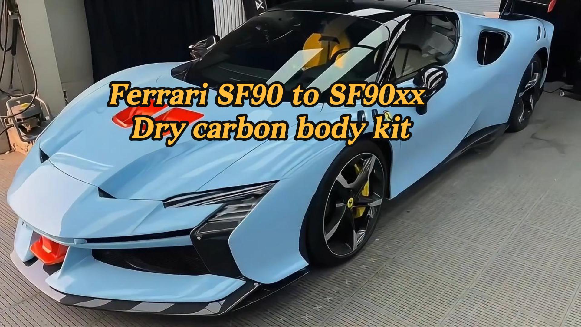 Ferrari SF90 to SF90XX Dry carbon body kit